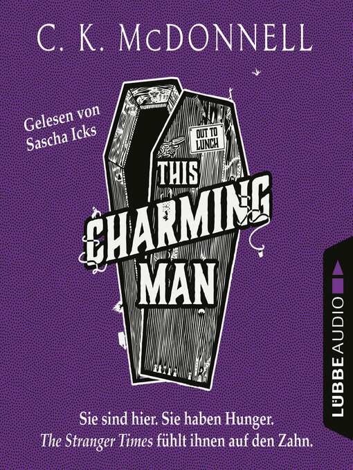 Title details for This Charming Man--The Stranger Times, Teil 2 (Gekürzt) by C. K. McDonnell - Wait list
